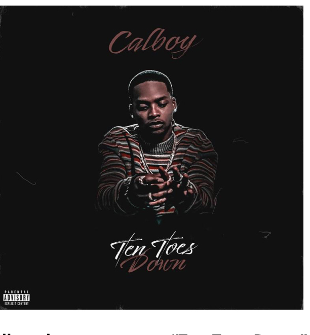Calboy – Ten Toes Down, JotNaija: South Africa Music, Mp3 & Audio Portal