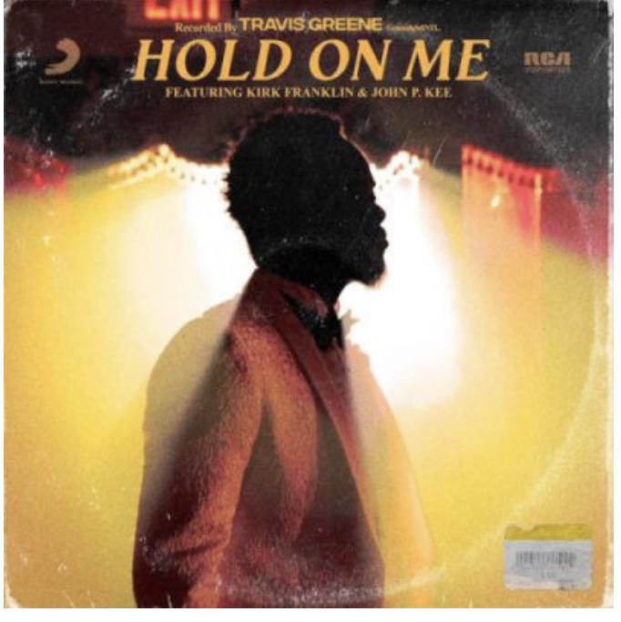 Travis Greene ft Kirk Franklin & John P. Kee – Hold on Me [Mp3 Download]