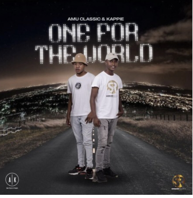 [ALBUM] Amu Classic & Kappie – One For The World (Zip)