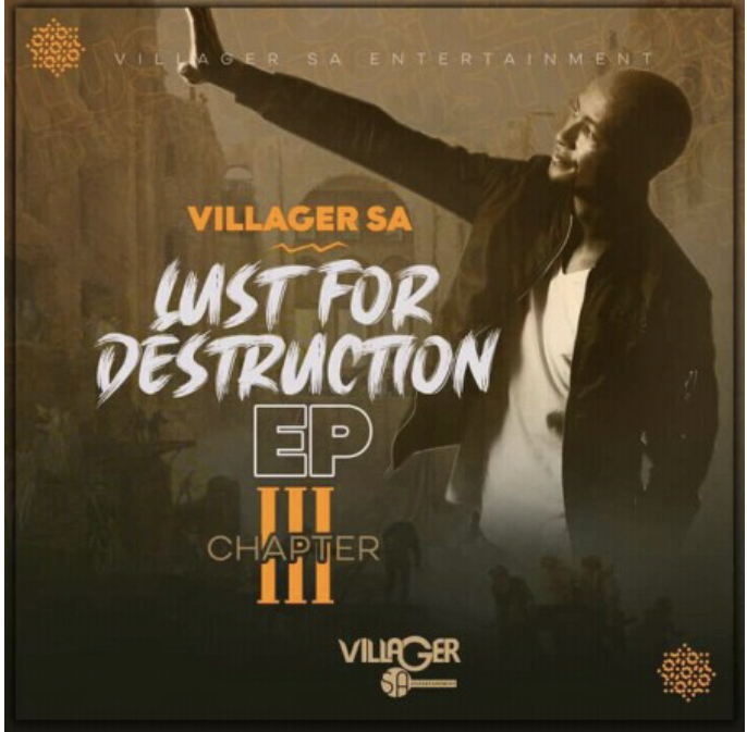 Villager SA &ndash; Lust For Destruction Chapter 3 &ndash; EP (ZIP), JotNaija: South Africa Music, Mp3 &amp; Audio Portal