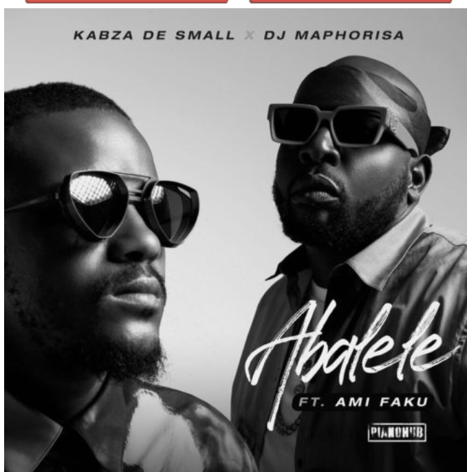 Kabza De Small & DJ Maphorisa – Abalele ft. Ami Faku (full song) [Mp3 Download]