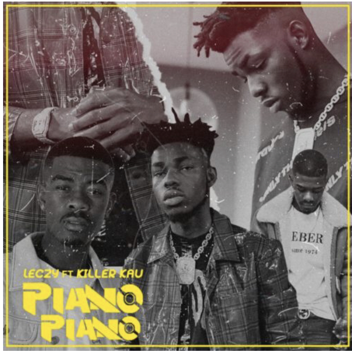 Leczy – Piano Piano ft. Killer Kau [Mp3 Download]
