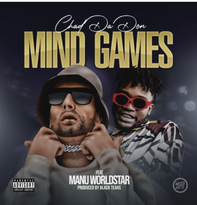 Chad Da Don – Mind Games ft. Manu Worldstar, JotNaija: South Africa Music, Mp3 & Audio Portal