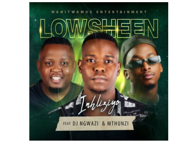 Lowsheen – Inhliziyo ft. DJ Ngwazi & Mthunzi [Mp3 Download]