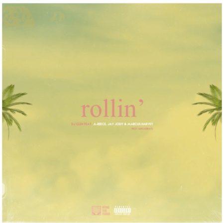 DJ Clen – Rollin’ ft. A-Reece, Jay Jody & Marcus Harvey