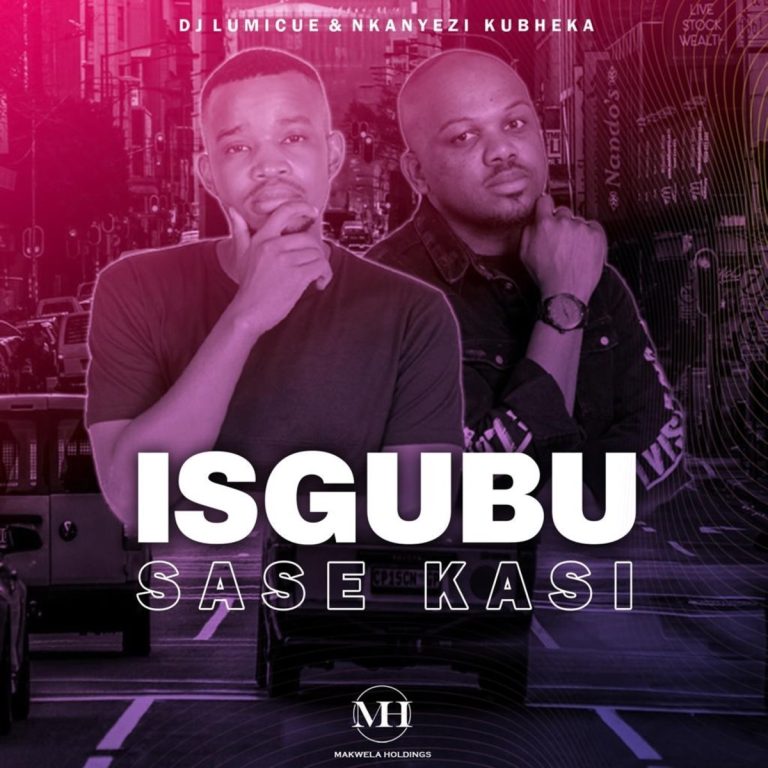DJ Lumicue & Nkanyezi Kubheka &ndash; Isgubu Sase Kasi (Instrumental), JotNaija: South Africa Music, Mp3 &amp; Audio Portal