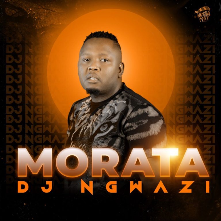 DJ Ngwazi – Morata Album, JotNaija: South Africa Music, Mp3 & Audio Portal